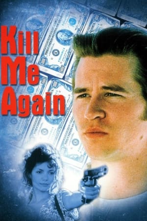 Kill Me Again (1989)