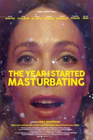 The Year I Started Masturbating Aka Året jag slutade prestera och började onanera (2022)