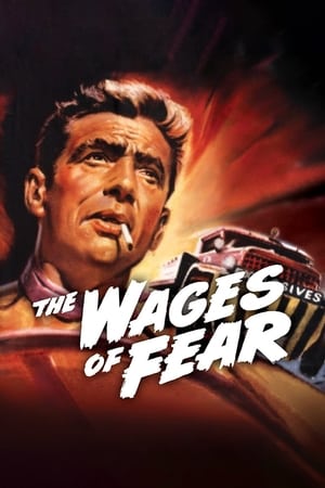 The Wages of Fear Aka Le salaire de la peur (1953)