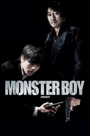 Hwayi: A Monster Boy Aka Hwayi: Gwimuleul samkin ai (2013)