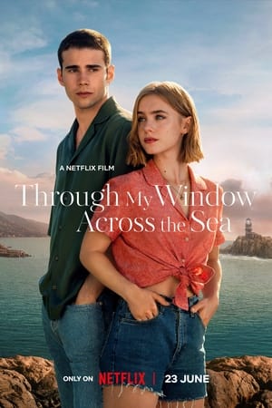 Through My Window: Across the Sea Aka A través del mar (2023)