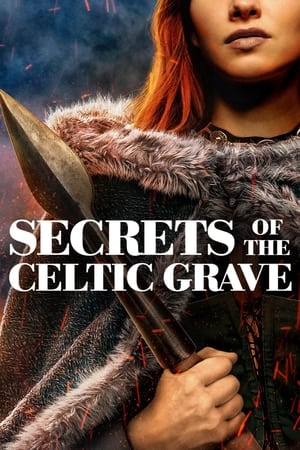 Secrets of the Celtic Grave (2022) 